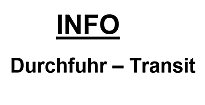 Bild zeigt den Text Durchfuhr-Transit an.